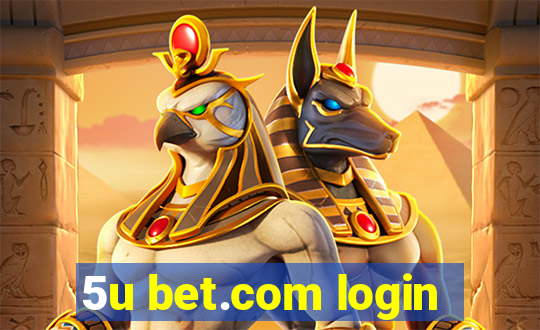 5u bet.com login